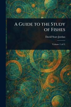 Guide to the Study of Fishes