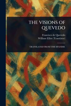 Visions of Quevedo