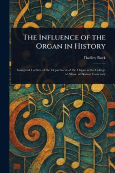 Influence of the Organ in History