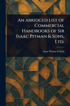 Abridged List of Commercial Handbooks of Sir Isaac Pitman & Sons Ltd.