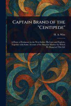 Captain Brand of the Centipede