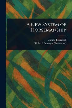 New System of Horsemanship