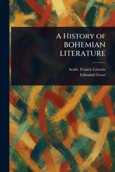 History of BOHEMIAN LITERATURE