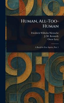 Human All-Too-Human
