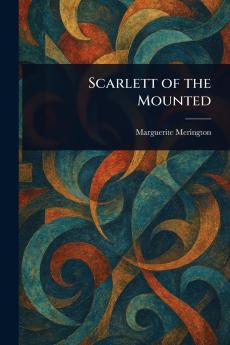 Scarlett of the Mounted