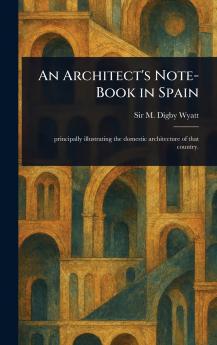 Architect's Note-Book in Spain