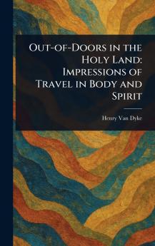 Out-of-Doors in the Holy Land