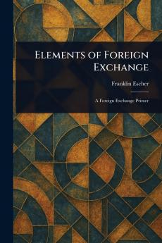 Elements of Foreign Exchange