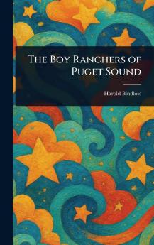 Boy Ranchers of Puget Sound