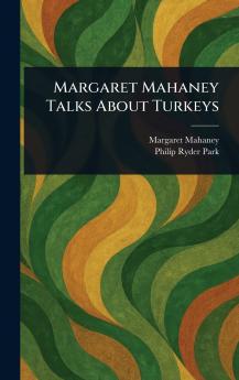 Margaret Mahaney Talks About Turkeys