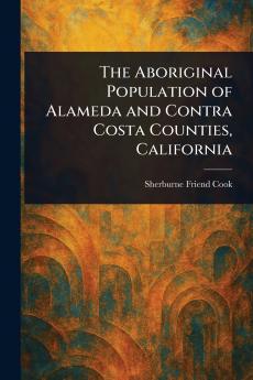 Aboriginal Population of Alameda and Contra Costa Counties California