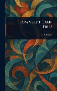 From Veldt Camp Fires