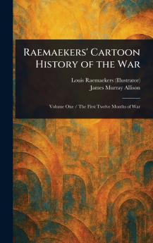 Raemaekers' Cartoon History of the War