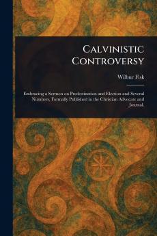 Calvinistic Controversy