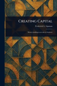 Creating Capital
