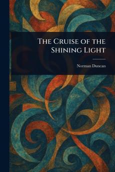 Cruise of the Shining Light