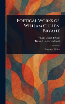 Poetical Works of William Cullen Bryant