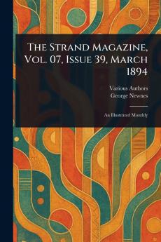 Strand Magazine Vol. 07 Issue 39 March 1894