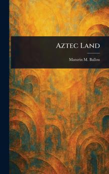 Aztec Land