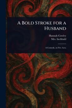 Bold Stroke for a Husband