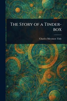 Story of a Tinder-box