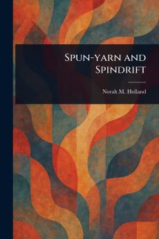 Spun-yarn and Spindrift