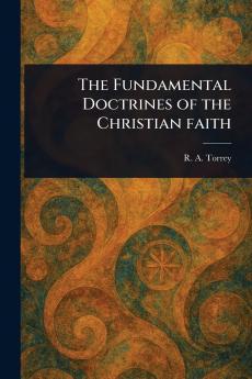 Fundamental Doctrines of the Christian Faith