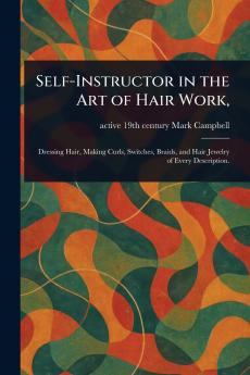 Self-Instructor in the Art of Hair Work