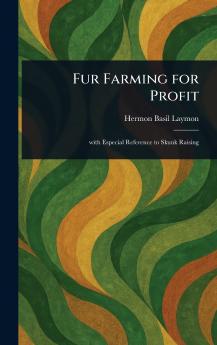 Fur Farming for Profit