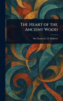 Heart of the Ancient Wood