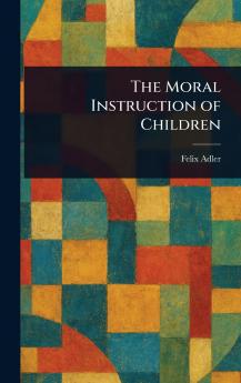 Moral Instruction of Children