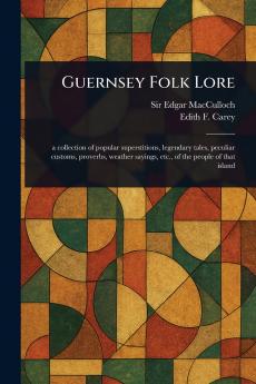 Guernsey Folk Lore