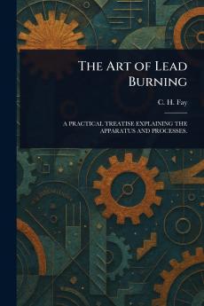 Art of Lead Burning