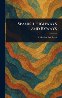 Spanish Highways and Byways
