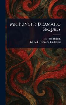 Mr. Punch's Dramatic Sequels