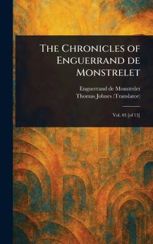 Chronicles of Enguerrand De Monstrelet