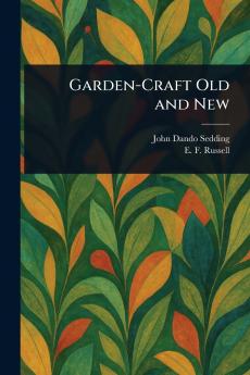 Garden-Craft Old and New