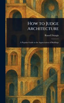 How to Judge Architecture