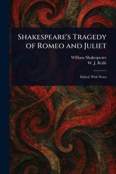 Shakespeare's Tragedy of Romeo and Juliet