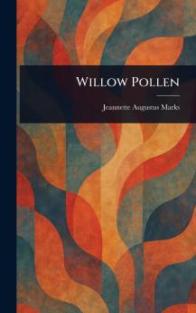 Willow Pollen