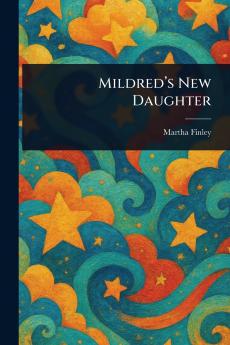 Mildred's New Daughter