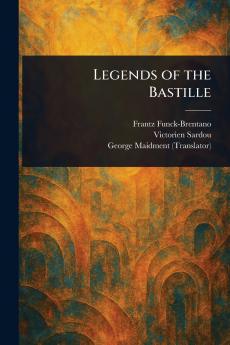 Legends of the Bastille
