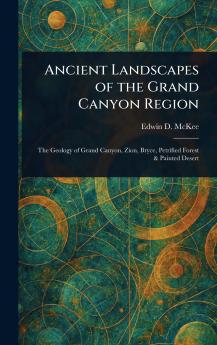 Ancient Landscapes of the Grand Canyon Region