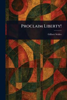 Proclaim Liberty!