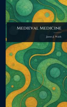 Medieval Medicine