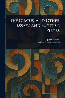 Circus and Other Essays and Fugitive Pieces