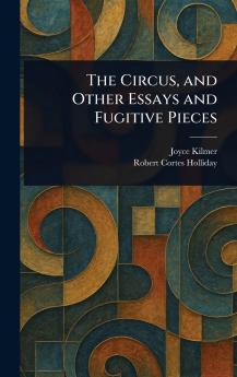 Circus and Other Essays and Fugitive Pieces