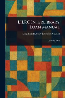 LILRC Interlibrary Loan Manual