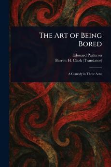 Art of Being Bored