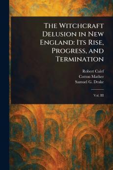 Witchcraft Delusion in New England